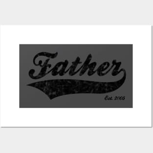 Father Est. 2005 Posters and Art